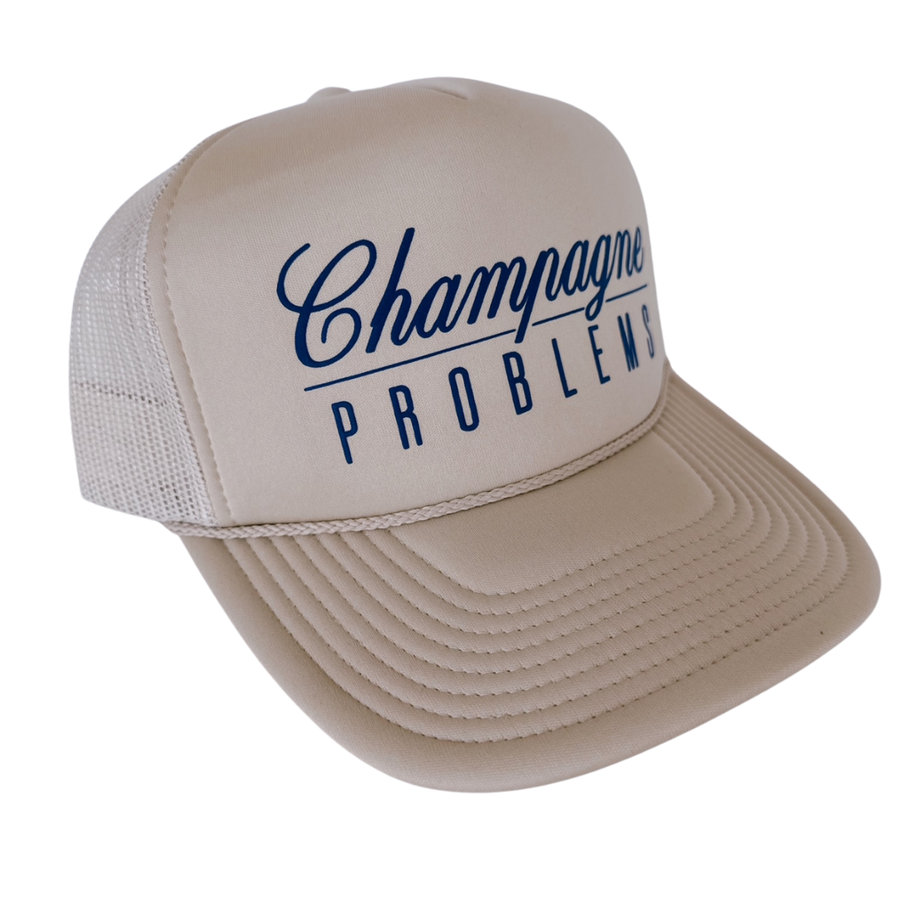 Champagne Problems Trucker Hat